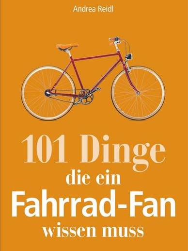 Andrea Reidl Fahrradfan Buch Fahrrad Fibel Bonanza Tour de France 